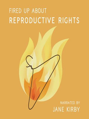 cover image of Fired Up about Reproductive Rights